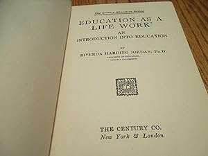 Education As a Life Work; An Introduction into Education