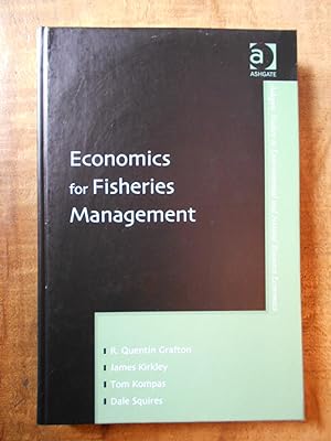 Seller image for ECONOMICS FOR FISHERIES MANAGEMENT: Ashgate Studies in Environmental and Natural Resource Economics for sale by Uncle Peter's Books