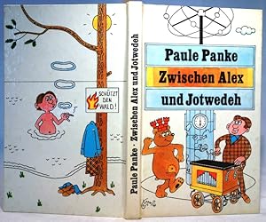 Zwischen Alex und Jotwedeh. Mit Zeichnungen von Erich Schmitt.