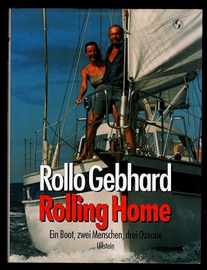 Rolling home : Ein Boot, zwei Menschen, drei Ozeane.
