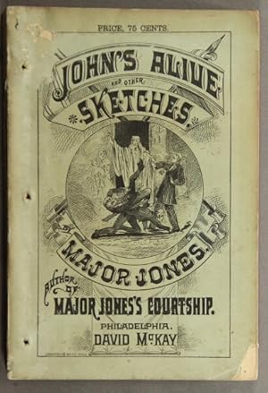 Bild des Verkufers fr John's alive; or, the bride of a ghost, and other sketches. By Major Jones, of Pineville, Ga. . Ten original full-page illustrations, by H. T. Cariss zum Verkauf von Rulon-Miller Books (ABAA / ILAB)