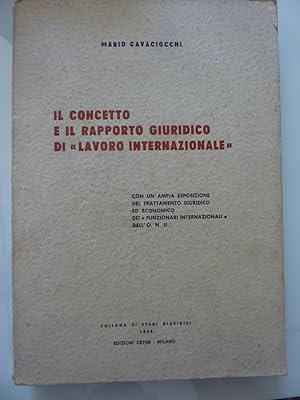 Seller image for IL CONCETTO E IL RAPPORTO GIURIDICO DI "LAVORO INTERNAZIONALE" for sale by Historia, Regnum et Nobilia