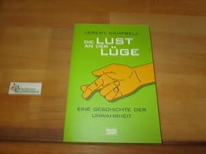 Bild des Verkufers fr Die Lust an der Lge : eine Geschichte der Unwahrheit. Aus dem Engl. von Andrea Kamphuis / Bastei-Lbbe-Taschenbuch ; Bd. 60551 : Sachbuch zum Verkauf von Antiquariat im Kaiserviertel | Wimbauer Buchversand