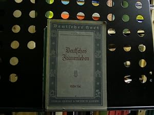 Seller image for Deutsches Frauenleben. Erster Teil (Deutscher Hort) for sale by Antiquariat im Kaiserviertel | Wimbauer Buchversand