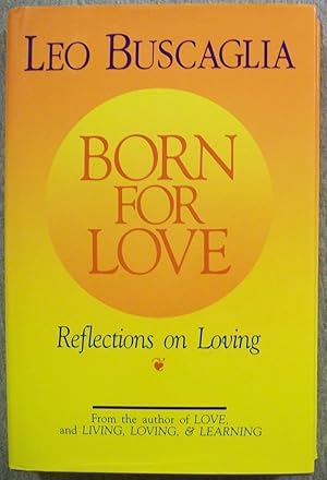 Bild des Verkufers fr Born for Love: Reflections on Loving zum Verkauf von Book Nook