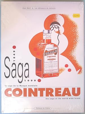 Cointreau. 1849 - 1999. La saga de la marque mondiale (édition bilingue)