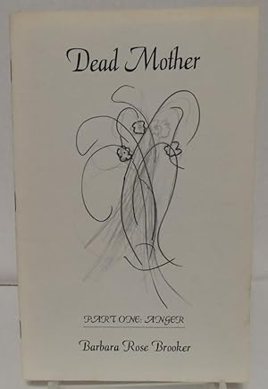 Seller image for Dead Mother part one: anger for sale by Philosopher's Stone Books