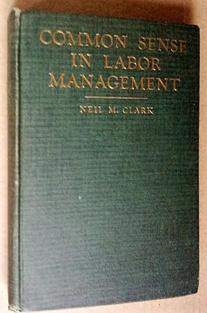 Common Sense in Labor Management