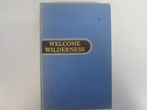 Bild des Verkufers fr Welcome Wilderness. A novel zum Verkauf von Goldstone Rare Books