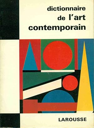 Imagen del vendedor de Dictionnaire de l'art contemporain a la venta por dansmongarage