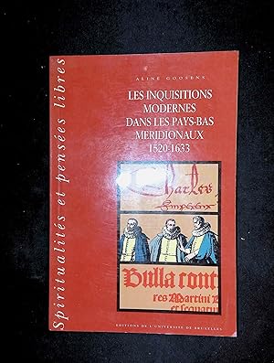 Image du vendeur pour Les inquisitions modernes dans les Pays-Bas mridionaux 1520-1633 - Tome 1. Lgislation mis en vente par LibrairieLaLettre2