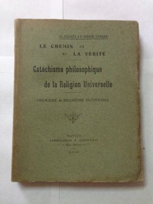 Bild des Verkufers fr Catchisme philosophique de la Religion Universelle - Premire et deuxime intiations zum Verkauf von LibrairieLaLettre2