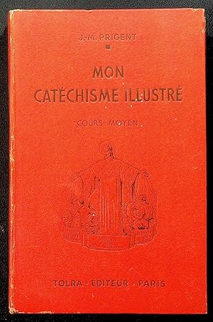 Seller image for Mon catchisme illustr - Cours moyen for sale by LibrairieLaLettre2