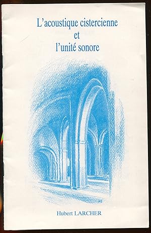 Seller image for L'acoustique cistercienne et l'unité sonore for sale by LibrairieLaLettre2