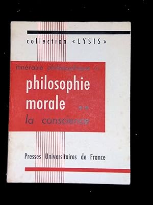 Seller image for Itinraire philosophie III philosophie morale II La conscience for sale by LibrairieLaLettre2