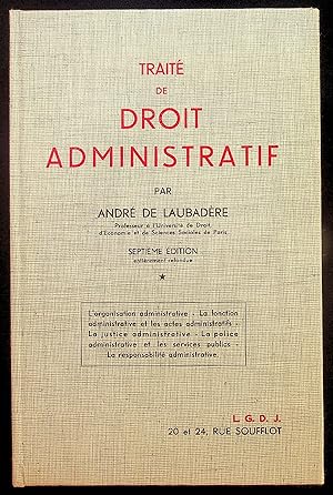 Image du vendeur pour Trait de droit administratif * L'organisation administrative - La fonction administrative et les actes administratifs - La justice administrative - La police administrative et les services publics - La responsabilit administrative mis en vente par LibrairieLaLettre2