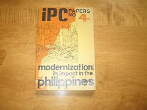 Bild des Verkufers fr Modernization: Its Impact in the Philippines [ IPC Papers No. 4 ] zum Verkauf von Works on Paper