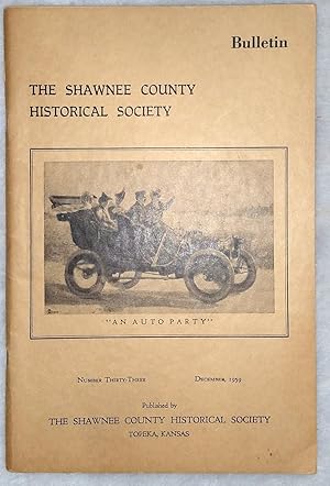 Bulletin of the Shawnee County Historical Society, Number Thirty-Three (No. 33)