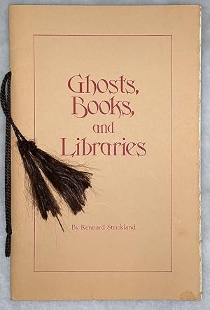 Ghosts, Books, and Libraries: An Address Delivered on the Occasion of the Inaugural Meeting of th...