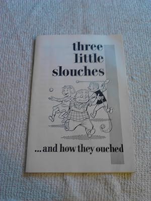 Bild des Verkufers fr Three Little Slouches and How They Ouched [Comic Book] zum Verkauf von The Librarian's Books