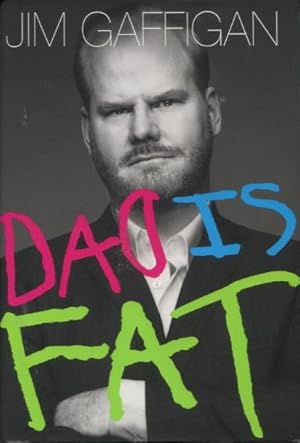 Seller image for Dad Is Fat for sale by Kenneth A. Himber