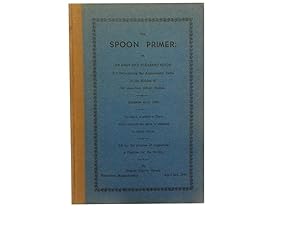 The Spoon Primer; or An Easy and Pleasant Guide