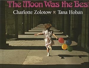 Imagen del vendedor de The Moon Was the Best a la venta por Beverly Loveless