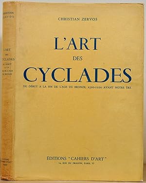 Seller image for L'ART DES CYCLADES. DU DEBUT A LA FIN DE L'AGE DU BRONZE, 2500-1100 AVANT NOTRE ERE. for sale by Kurt Gippert Bookseller (ABAA)