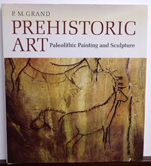 Image du vendeur pour PREHISTORIC ART: Paleolithic Painting and Sculpture mis en vente par RON RAMSWICK BOOKS, IOBA