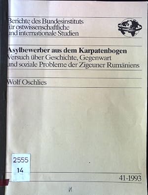 Bild des Verkufers fr Asylbewerber aus dem Karpatenbogen: Versuch ber Geschichte, Gegenwart und soziale Probleme der Zigeuner Rumniens Berichte des Bundesinstituts fr ostwissenschaftliche und internationale Studien 41-1993 zum Verkauf von books4less (Versandantiquariat Petra Gros GmbH & Co. KG)