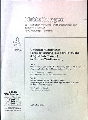 Immagine del venditore per Untersuchungen zur Farbverkernung bei der Rotbuche (Fagus sylvatica L.) in Baden-Wrttemberg; Teil I und Teil 2 Mitteilungen der Forstlichen Versuchs- und Forschungsanstalt Baden-Wrttemberg, Heft 158 venduto da books4less (Versandantiquariat Petra Gros GmbH & Co. KG)