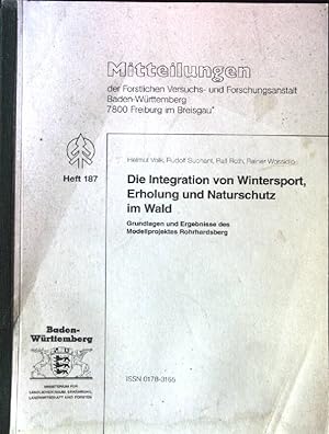 Seller image for Die Integration von Wintersport, Erholung und Naturschutz im Wald Mitteilungen der Forstlichen Versuchs- und Forschungsanstalt Baden-Wrttemberg, Heft 187 for sale by books4less (Versandantiquariat Petra Gros GmbH & Co. KG)