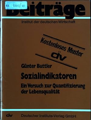 Seller image for Sozialindikatoren: Ein Versuch zur Quantifizierung der Lebensqualitt Beitrge Institut der deutschen Wirtschaft; 5 for sale by books4less (Versandantiquariat Petra Gros GmbH & Co. KG)