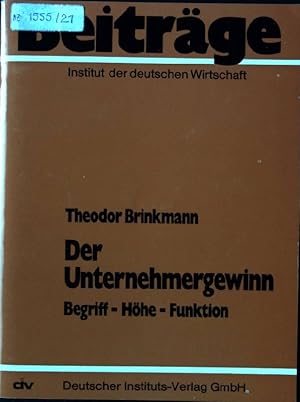 Bild des Verkufers fr Der Unternehmergewinn: Begriff - Hhe - Funktion Beitrge Institut der deutschen Wirtschaft; 11 zum Verkauf von books4less (Versandantiquariat Petra Gros GmbH & Co. KG)