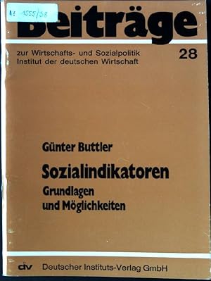 Seller image for Sozialindikatoren : Grundlagen und Mglichkeiten. Beitrge Institut der deutschen Wirtschaft, Heft 28; for sale by books4less (Versandantiquariat Petra Gros GmbH & Co. KG)
