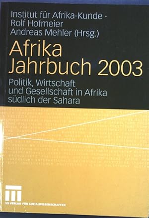 Seller image for Afrika Jahrbuch 2003: "Politik, Wirtschaft Und Gesellschaft In Afrika Sdlich Der Sahara" for sale by books4less (Versandantiquariat Petra Gros GmbH & Co. KG)