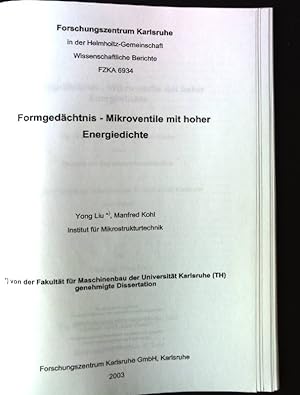 Seller image for Formgedchtnis - Mikroventile mit hoher Energiedichte Dissertation Universitt Karlsruhe; Wissenschaftliche Berichte FZKA 6934 for sale by books4less (Versandantiquariat Petra Gros GmbH & Co. KG)