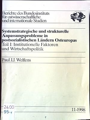 Seller image for Systemstrategische und strukturelle Anpassungsprobleme in postsozialistischen Lndern Osteuropas Teil I: Insitutionelle Faktoren und Wirtschaftspolitik Berichte des Bundesinstituts fr ostwissenschaftliche und internationale Studien 11-1998 for sale by books4less (Versandantiquariat Petra Gros GmbH & Co. KG)