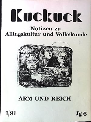 Bild des Verkufers fr Was fehlt uns, wenn wir alles haben?; in: Kuckuck 1/91: Arm und Reich zum Verkauf von books4less (Versandantiquariat Petra Gros GmbH & Co. KG)