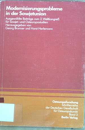 Imagen del vendedor de Modernisierungsprobleme in der Sowjetunion : ausgew. Beitr. zum 2. Weltkongress fr Sowjet- u. Osteuropastudien Osteuropaforschung ; Bd. 3 a la venta por books4less (Versandantiquariat Petra Gros GmbH & Co. KG)