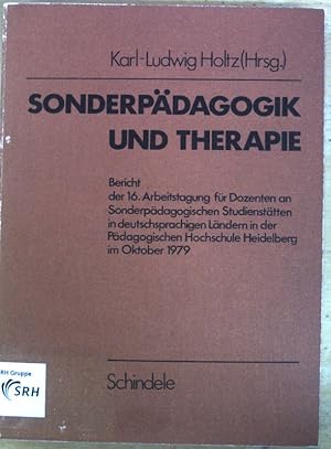 Bild des Verkufers fr Sonderpdagogik und Therapie : Bericht d. 16. Arbeitstagung fr Dozenten an Sonderpdag. Studiensttten in Deutschsprachigen Lndern in d. Pdag. Hochsch. Heidelberg im Oktober 1979. zum Verkauf von books4less (Versandantiquariat Petra Gros GmbH & Co. KG)