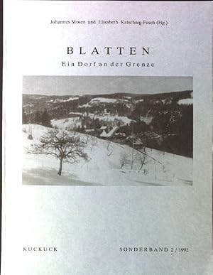 Bild des Verkufers fr Blatten: Ein Dorf an der Grenze Kuckuck, Sonderband 2/1992 zum Verkauf von books4less (Versandantiquariat Petra Gros GmbH & Co. KG)