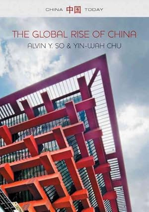 Seller image for Global Rise of China for sale by GreatBookPrices