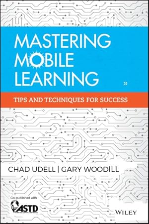 Seller image for Mastering Mobile Learning : Tips and Techniques for Success for sale by GreatBookPrices