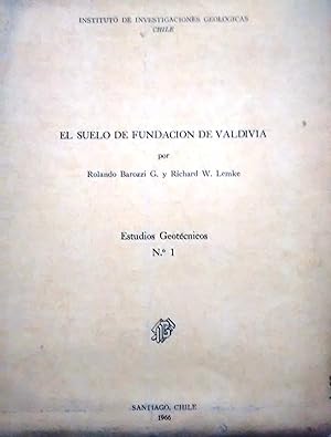 El suelo de fundación de Valdivia. Estudios Geotécnicos N° 1