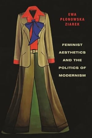 Immagine del venditore per Feminist Aesthetics and the Politics of Modernism venduto da GreatBookPrices