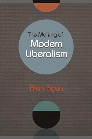 Immagine del venditore per Making of Modern Liberalism venduto da GreatBookPrices