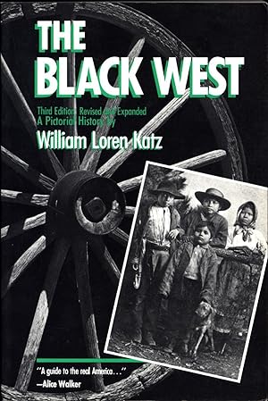 The Black West / A Pictorial History / Third Edition, Revised and Expanded (B.B. KING'S COPY)