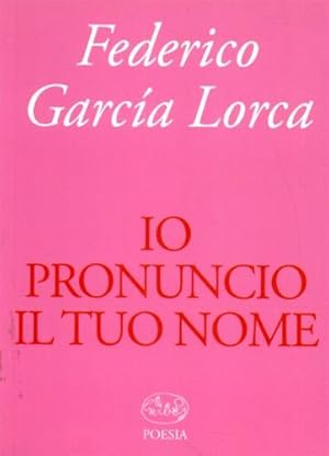 Immagine del venditore per Io pronuncio il tuo nome. venduto da FIRENZELIBRI SRL