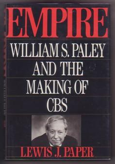 Image du vendeur pour Empire: The Life and Times of William Paley mis en vente par Ray Dertz